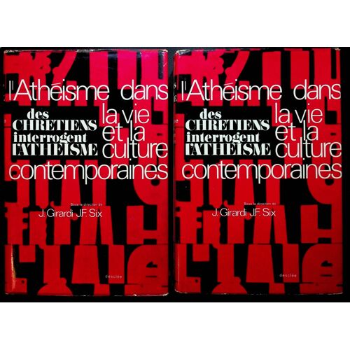 Des Chrétiens Interrogent L'athéisme Tome I Vol. 1 Et 2 - L'athéisme Dans La Vie Et La Culture Contemporaines