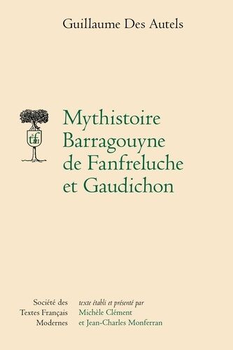 Mythistoire Barragouyne De Fanfreluche Et Gaudichon