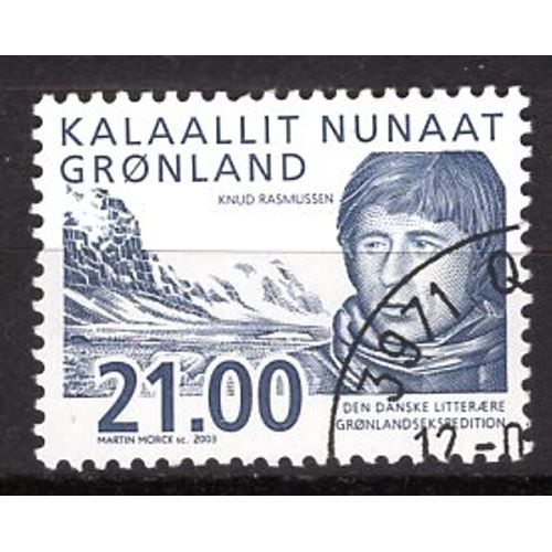 Groenland 2003 Portrait De L' Explorateur Danois Knud Rasmussen  Yvert N° 376 Oblitere