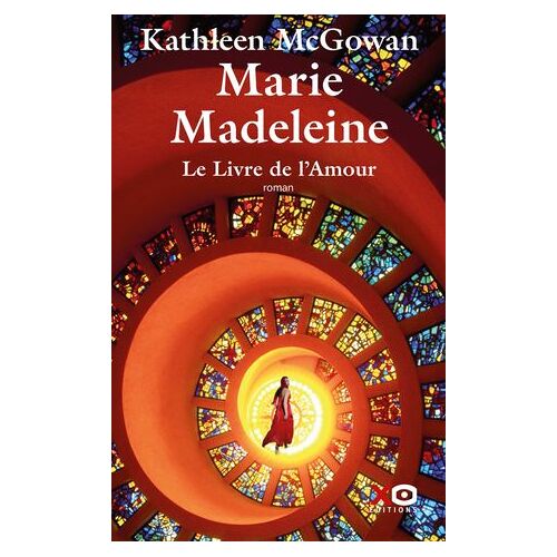 Marie-Madeleine - Tome 02 Le Livre De L'amour
