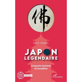Japon Légendaire - Cinquante Histoires De Bouddhas