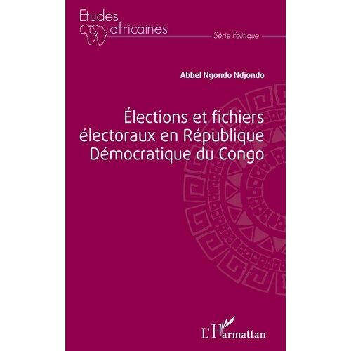 Elections Et Fichiers Électoraux En République Démocratique Du Congo