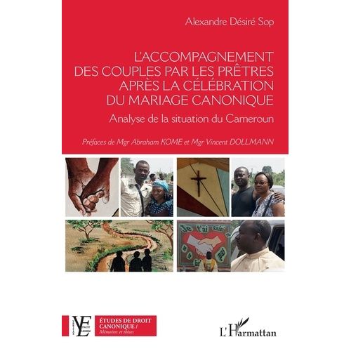 L'accompagnement Des Couples Par Les Prêtres Après La Célébration Du Mariage Canonique - Analyse De La Situation Du Cameroun