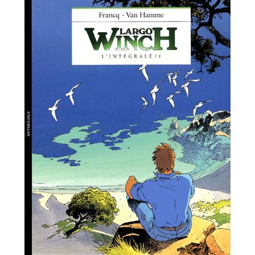 Largo Winch L'intégrale - Tome 1 - L'héritier - Le Groupe W - Opa - Business Blues
