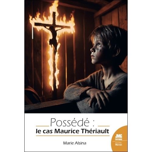 Possédé - Le Cas Maurice Thériault