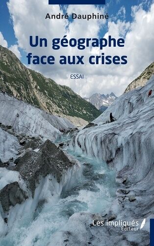Un Géographe Face Aux Crises