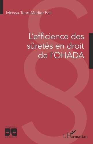 L'efficience Des Sûretés En Droit De L'ohada