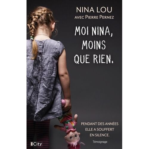 Moi Nina, Moins Que Rien