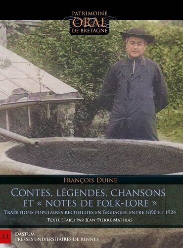 Contes, Légendes, Chansons Et "Notes De Folk-Lore - Traditions Populaires Recueillies En Bretagne Entre 1890 Et 1924