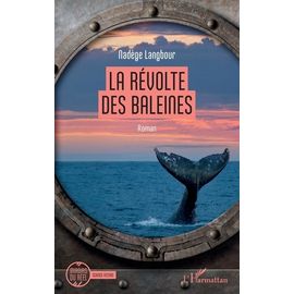 La Révolte Des Baleines