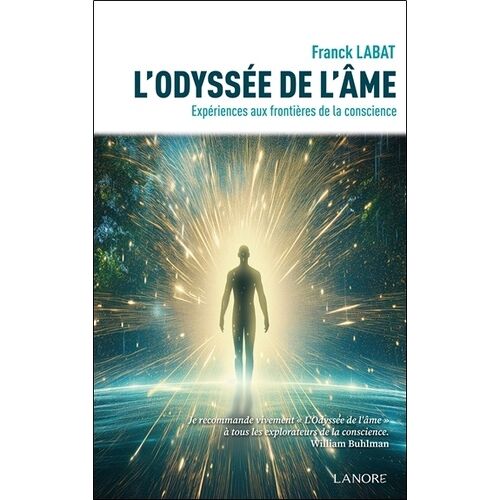 L'odyssée De L'âme - Expériences Aux Frontières De La Conscience