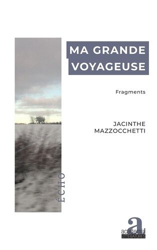 Ma Grande Voyageuse - Fragments