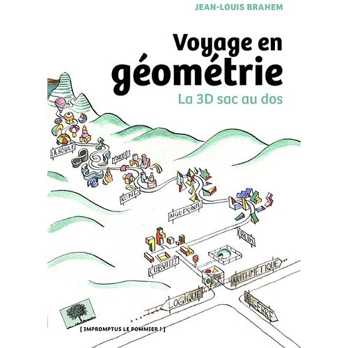 Voyage En Géométrie - La 3d Sac Au Dos