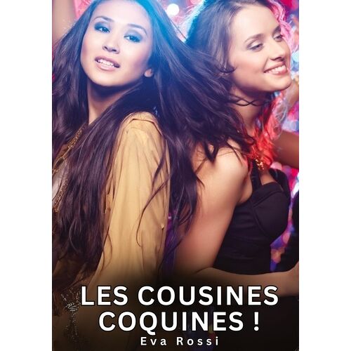 Les Cousines Coquines !