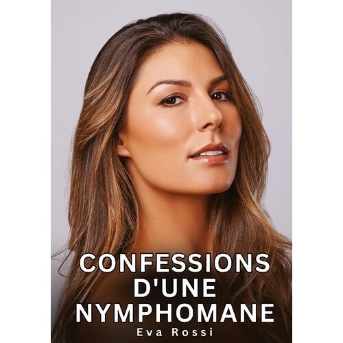 Confessions D'une Nymphomane