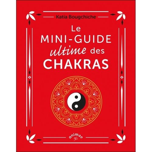 Le Mini-Guide Ultime Des Chakras
