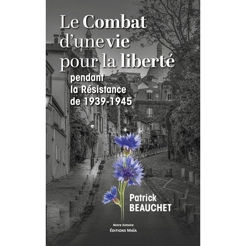 Le Combat D'une Vie Pour La Liberté Pendant La Résistance De 1939-1945