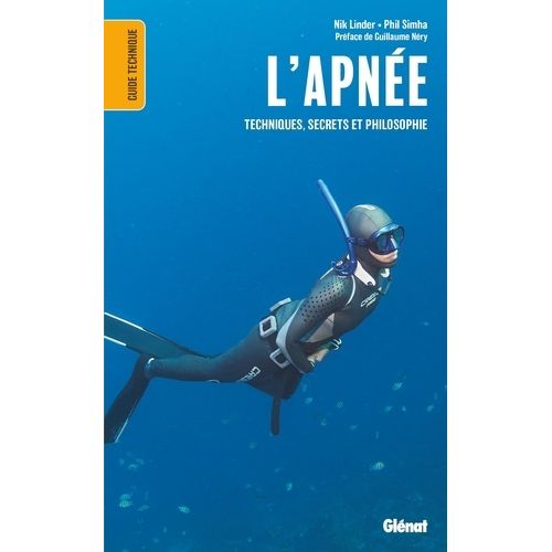 L'apnée - Techniques, Secrets Et Philosophie
