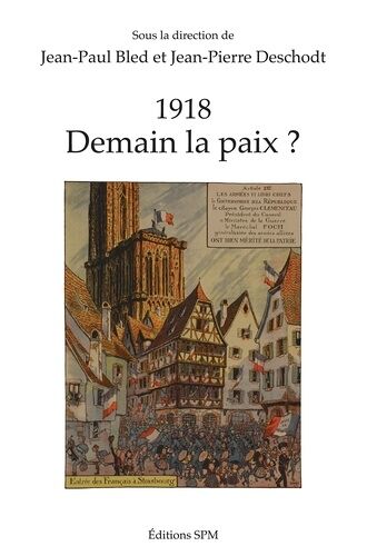 1918 - Demain La Paix ?
