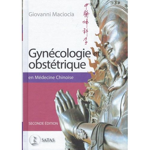 Gynécologie Et Obstétrique En Médecine Chinoise