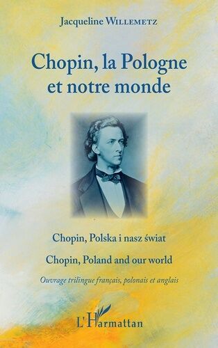 Chopin, La Pologne Et Notre Monde - Edition Français-Anglais-Polonais