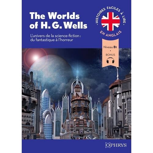 The World Of H. G. Wells - Niveau B1
