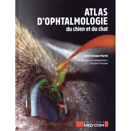L'atlas D'ophtalmomogie Du Chien Et Du Chat