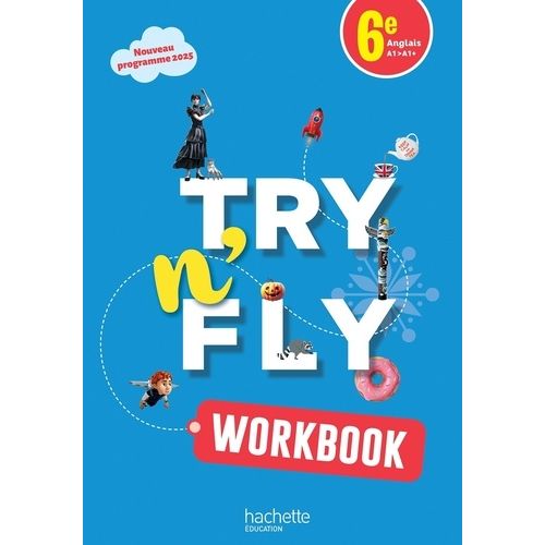 Anglais 6e Try N' Fly - Workbook - Edition 2025