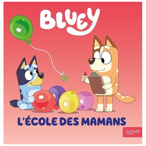 Bluey - L'école Des Mamans