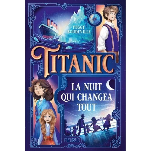 Titanic - La Nuit Qui Changea Tout