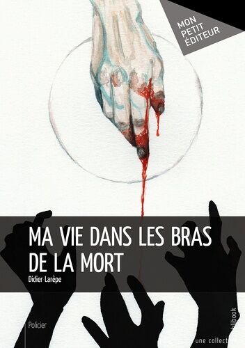 Ma Vie Dans Les Bras De La Mort