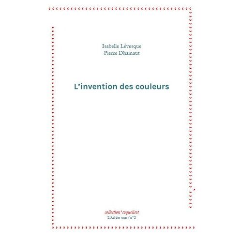 L'invention Des Couleurs
