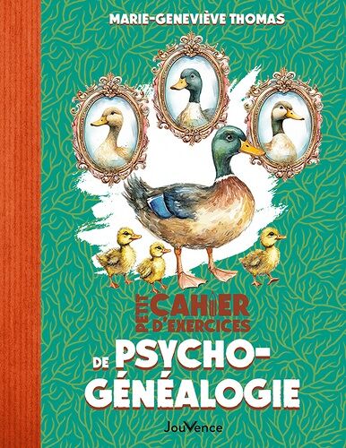 Petit Cahier D'exercices De Psychogénéalogie