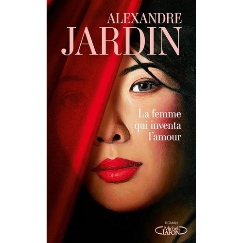 La Femme Qui Inventa L'amour