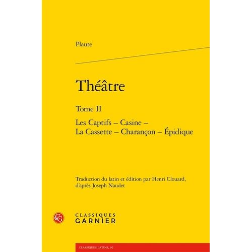 Théatre - Tome 2, Les Captifs - Casine - La Cassette - Charancon - Epidique