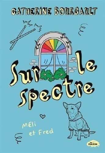 Sur Le Spectre - Tome 2, Meli Et Fred
