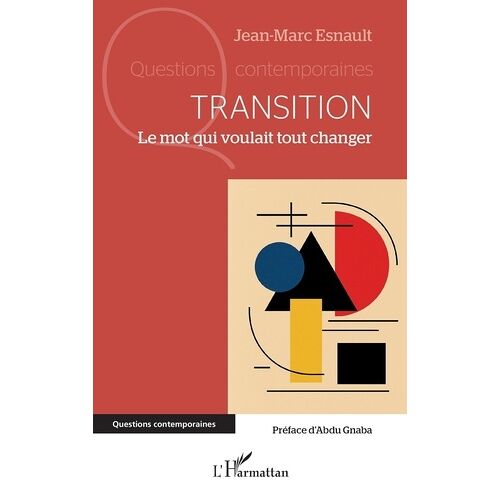 Transition - Le Mot Qui Voulait Tout Changer