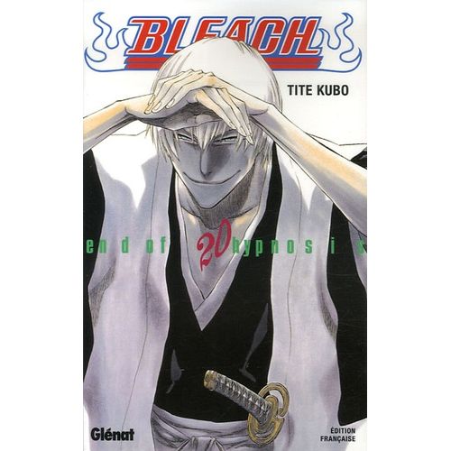 Bleach - Tome 20 : End Of Hypnosis