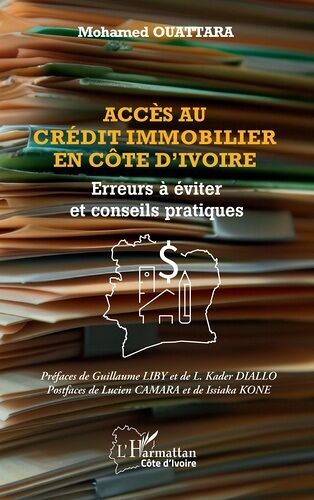 Accès Au Crédit Immobilier En Côte D'ivoire - Erreurs À Éviter Et Conseils Pratiques