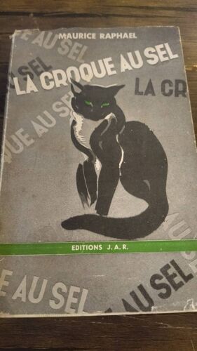 Maurice Raphaël ( Ange Bastiani ) . La Croque Au Sel . Éditions J. A. R. 1952