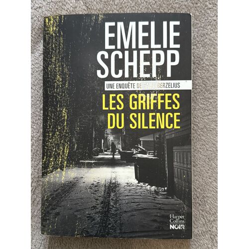 Émilie Schepp - Les Griffes Du Silence 