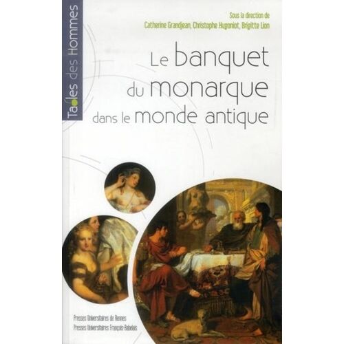 Le Banquet Du Monarque Dans Le Monde Antique