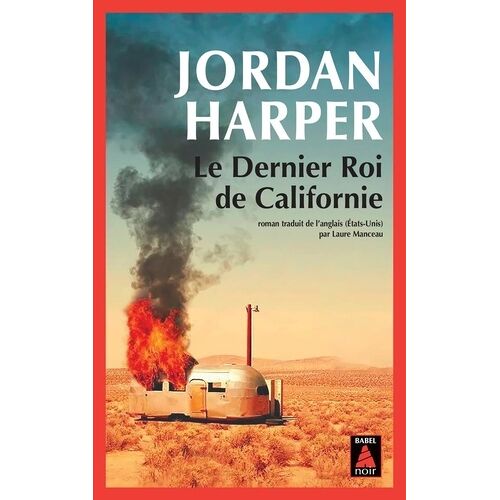 Le Dernier Roi De Californie