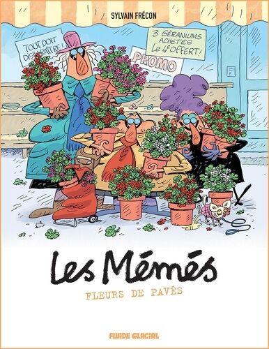 #Lesmémés - Tome 4 - Fleurs De Pavés