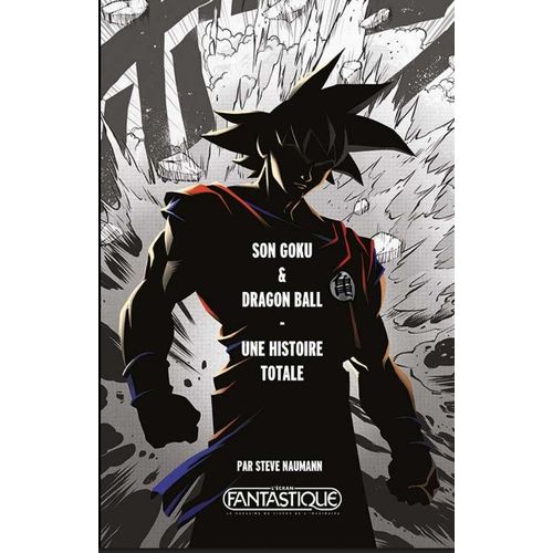 Son Goku & Dragon Ball - Une Histoire Totale