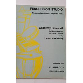 Heinz Von Moisy, Galloway Drumcall