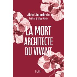 La Mort, Architecte Du Vivant