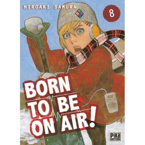 Born To Be On Air ! - Tome 8