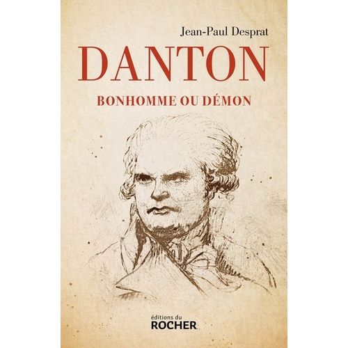 Danton - Bonhomme Ou Démon