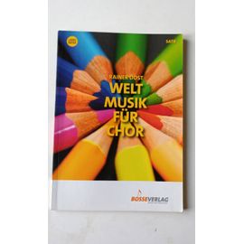 Rainer Dost, Weltmusik Für Chor
